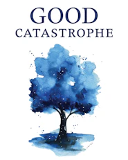 image for Good Catastrophe