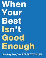 image for When Your Best Isn't Good Enough