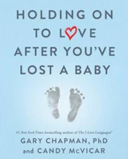 image for Holding On To Love After You've Lost a Baby