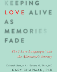 image for Keeping Love Alive as Memories Fade